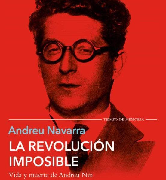 Nin, quan els obres somiaven amb el poder. Ressenya de “La revolució impossible”, d’Andreu Navarra